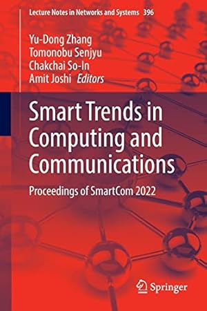 Smart Trends in Computing and Communications: Proceedings of SmartCom 2022