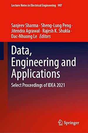 Data, Engineering and Applications: Select Proceedings of IDEA 2021