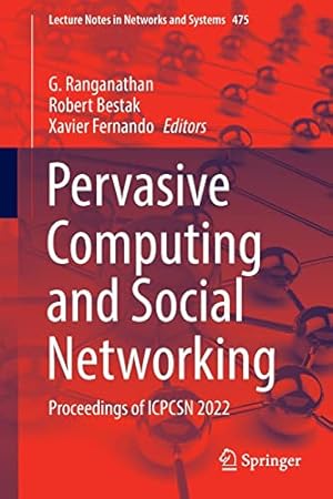 Pervasive Computing and Social Networking: Proceedings of ICPCSN 2022