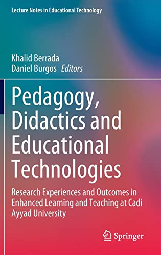 Pedagogy, Didactics and Educational Technologies: Research Experiences and Outcomes in Enhanced Learning and Teaching at Cadi Ayyad University