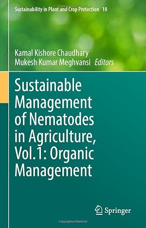 Sustainable Management of Nematodes in Agriculture, Vol.1: Organic Management