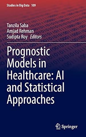 Prognostic Models in Healthcare: AI and Statistical Approaches