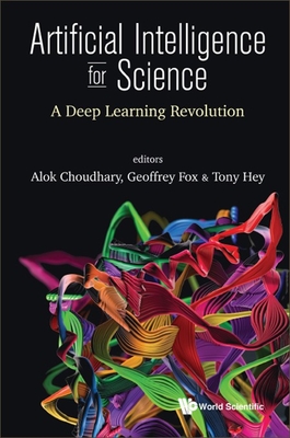 ARTIFICIAL INTELLIGENCE FOR SCIENCE: A DEEP LEARNING REVOLUTION