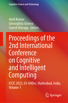 Full size book cover of Proceedings of the 2nd International Conference on Cognitive and Intelligent Computing: ICCIC 2022, 27–28 December, Hyderabad, India; Volume 1}