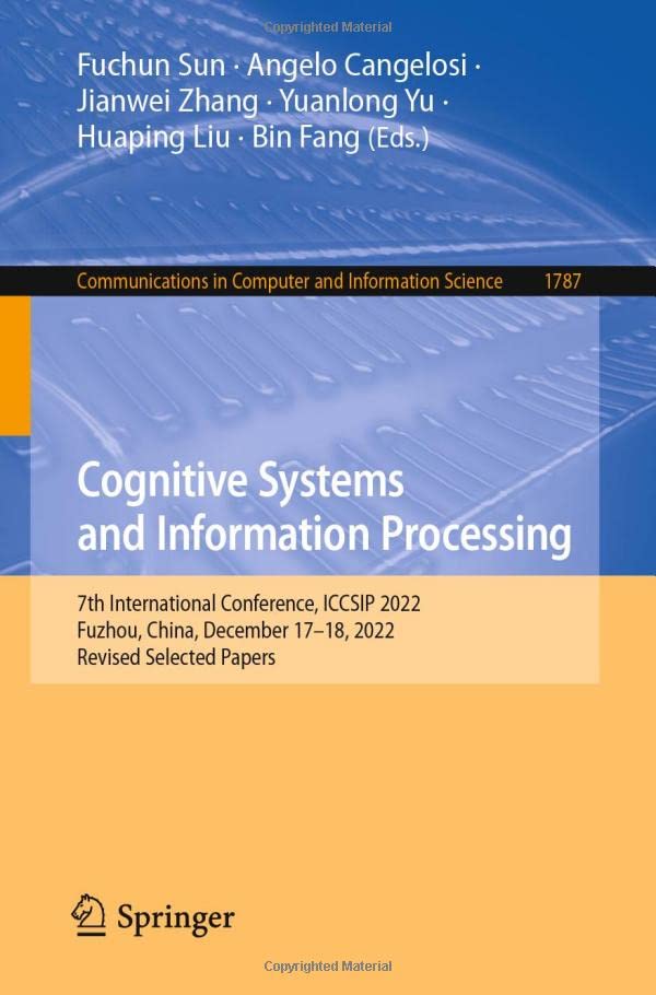 Full size book cover of Cognitive Systems and Information Processing: 7th International Conference, ICCSIP 2022, Fuzhou, China, December 17-18, 2022, Revised Selected Papers ... in Computer and Information Science)}