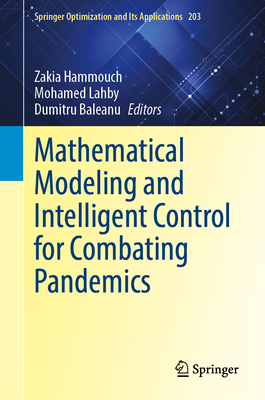 Mathematical Modeling and Intelligent Control for Combating Pandemics