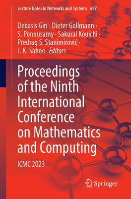 Proceedings of the Ninth International Conference on Mathematics and Computing: ICMC 2023