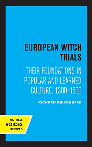 Full size book cover of European Witch Trials: Their Foundations in Popular and Learned Culture, 1300-1500}