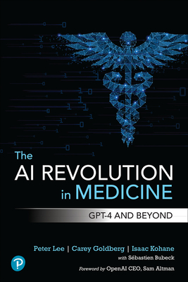 Full size book cover of The AI Revolution in Medicine: GPT-4 and Beyond}