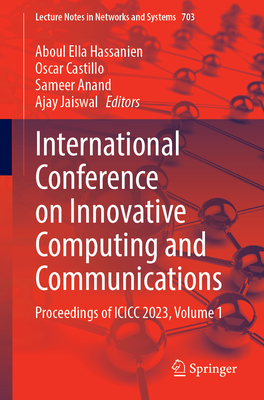 International Conference on Innovative Computing and Communications: Proceedings of ICICC 2023, Volume 1