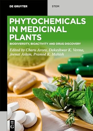 Phytochemicals in Medicinal Plants: Biodiversity, Bioactivity and Drug Discovery