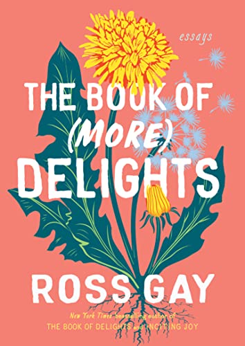 Full size book cover of The Book of (More) Delights: Essays}