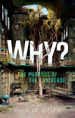 Book cover of Why? The Purpose of the Universe}