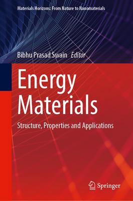 Energy Materials: Structure, Properties and Applications