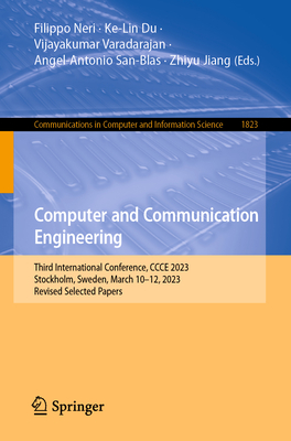 Computer and Communication Engineering: Third International Conference, CCCE 2023, Stockholm, Sweden, March 10–12, 2023, Revised Selected Papers