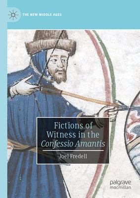 Full size book cover of Fictions of Witness in the Confessio Amantis}