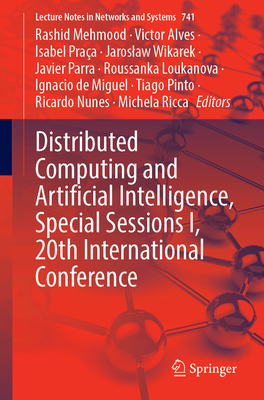 Distributed Computing and Artificial Intelligence, Special Sessions I, 20th International Conference