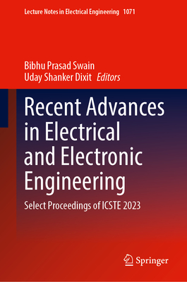 Recent Advances in Electrical and Electronic Engineering: Select Proceedings of ICSTE 2023