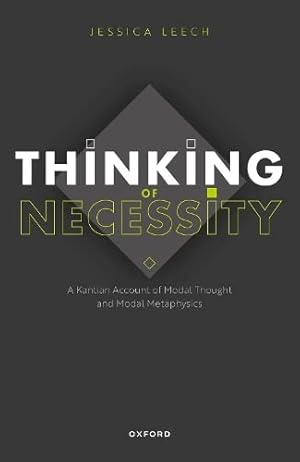 Book cover of Thinking of Necessity: A Kantian Account of Modal Thought and Modal Metaphysics}