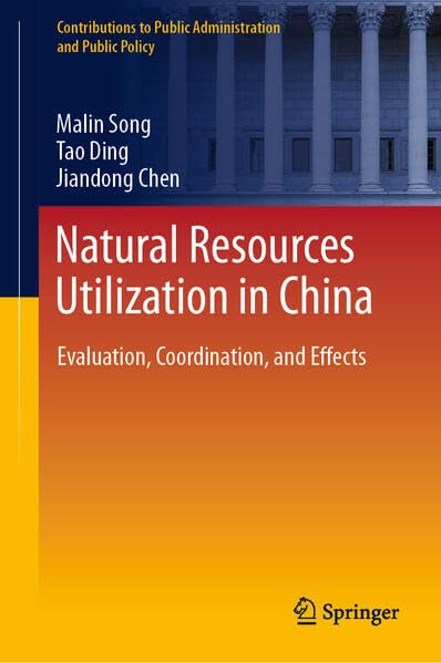 Full size book cover of Natural Resources Utilization in China: Evaluation, Coordination, and Effects}