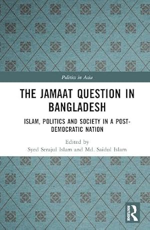 The Jamaat Question in Bangladesh