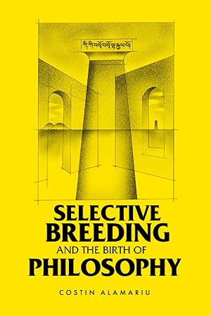 Book cover of Selective Breeding and the Birth of Philosophy}