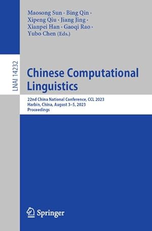 Chinese Computational Linguistics: 22nd China National Conference, CCL 2023, Harbin, China, August 3–5, 2023, Proceedings