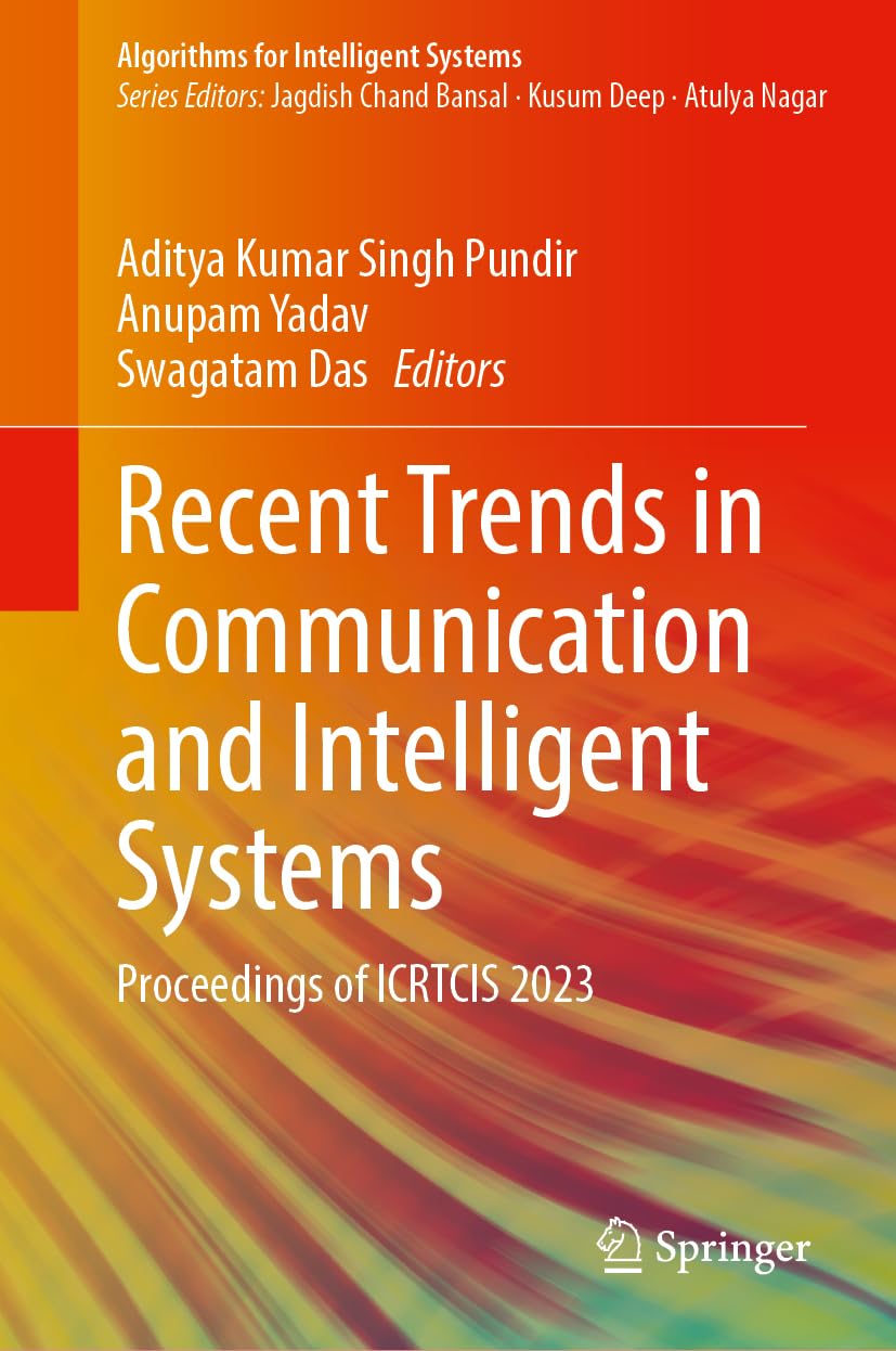 Full size book cover of Recent Trends in Communication and Intelligent Systems: Proceedings of ICRTCIS 2023}