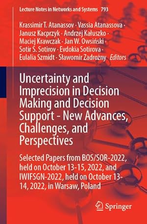 Uncertainty and Imprecision in Decision Making and Decision Support - New Advances, Challenges, and Perspectives