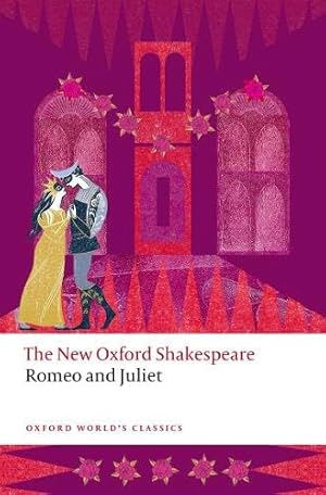 Romeo and Juliet: The New Oxford Shakespeare