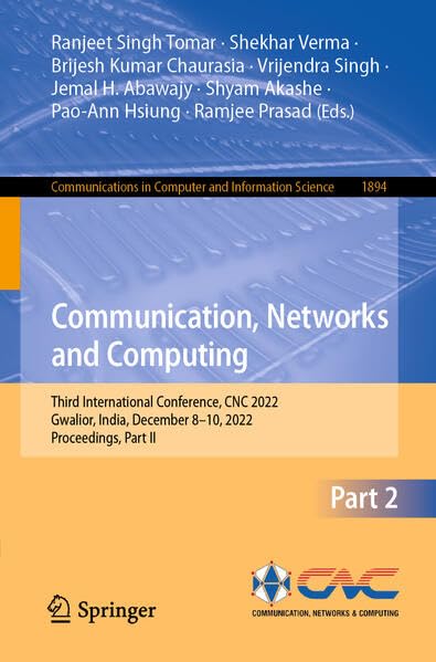 Full size book cover of Communication, Networks and Computing: Third International Conference, CNC 2022, Gwalior, India, December 8–10, 2022, Proceedings, Part II}