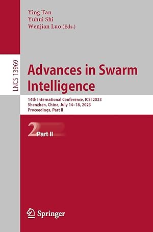 Advances in Swarm Intelligence: 14th International Conference, ICSI 2023, Shenzhen, China, July 14–18, 2023, Proceedings, Part II