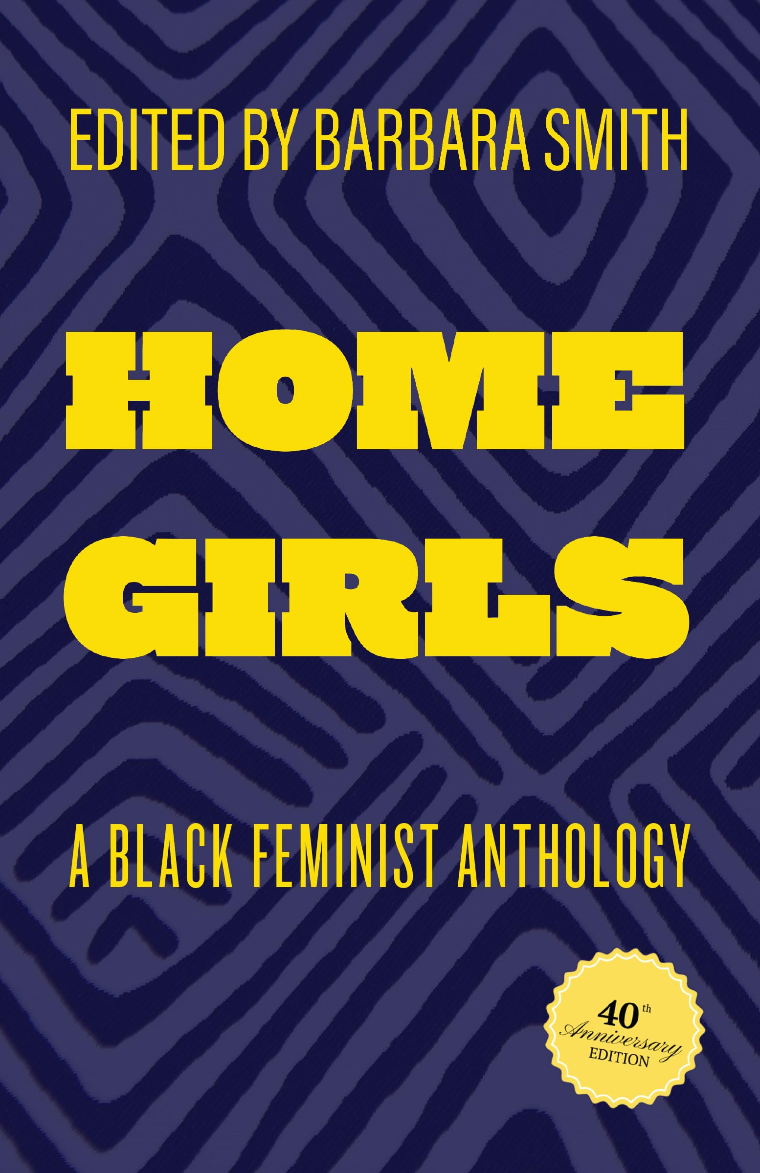 Full size book cover of Home Girls, 40th Anniversary Edition: A Black Feminist Anthology}