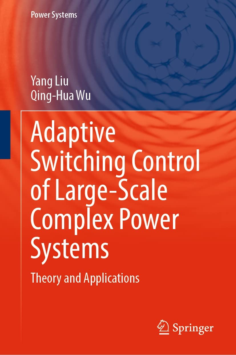 Full size book cover of Adaptive Switching Control of Large-Scale Complex Power Systems: Theory and Applications}