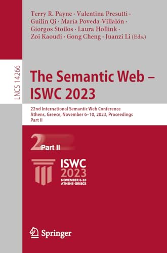 Full size book cover of The Semantic Web – ISWC 2023: 22nd International Semantic Web Conference, Athens, Greece, November 6–10, 2023, Proceedings, Part II}