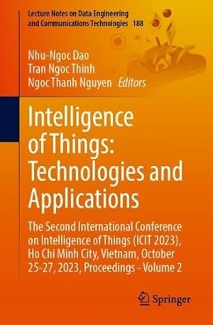 Intelligence of Things: Technologies and Applications: The Second International Conference on Intelligence of Things