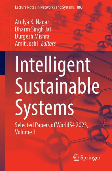 Full size book cover of Intelligent Sustainable Systems: Selected Papers of WorldS4 2023, Volume 3}