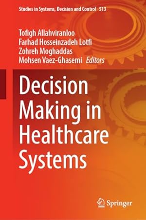 Decision Making in Healthcare Systems