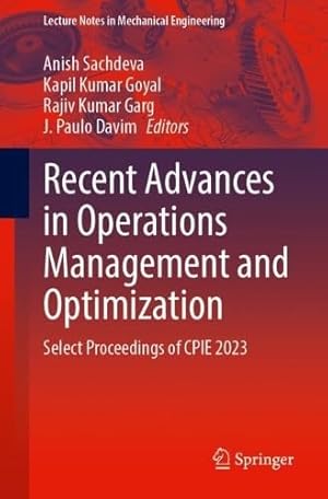 Recent Advances in Operations Management and Optimization: Select Proceedings of CPIE 2023