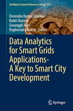 Data Analytics for Smart Grids Applications―A Key to Smart City Development