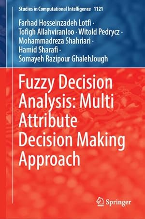 Fuzzy Decision Analysis: Multi Attribute Decision Making Approach