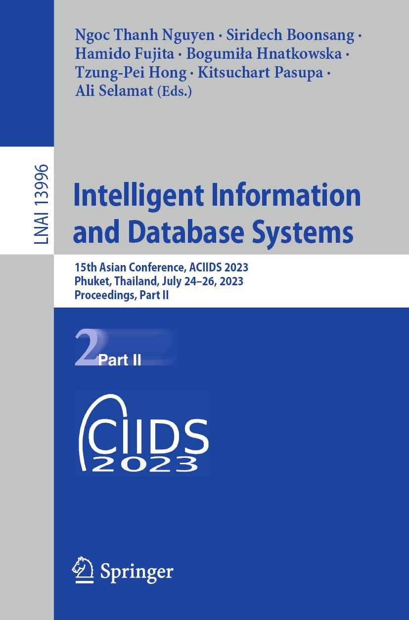 Intelligent Information and Database Systems: 15th Asian Conference, ACIIDS 2023, Phuket, Thailand, July 24–26, 2023, Proceedings, Part II