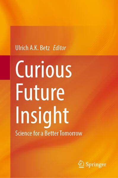 Curious Future Insight: Science for a Better Tomorrow