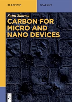 Carbon for Micro and Nano Devices