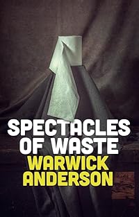 Spectacles of Waste