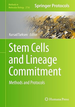 Stem Cells and Lineage Commitment: Methods and Protocols