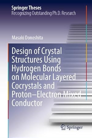 Design of Crystal Structures Using Hydrogen Bonds on Molecular-Layered Cocrystals and Proton–Electron Mixed Conductor