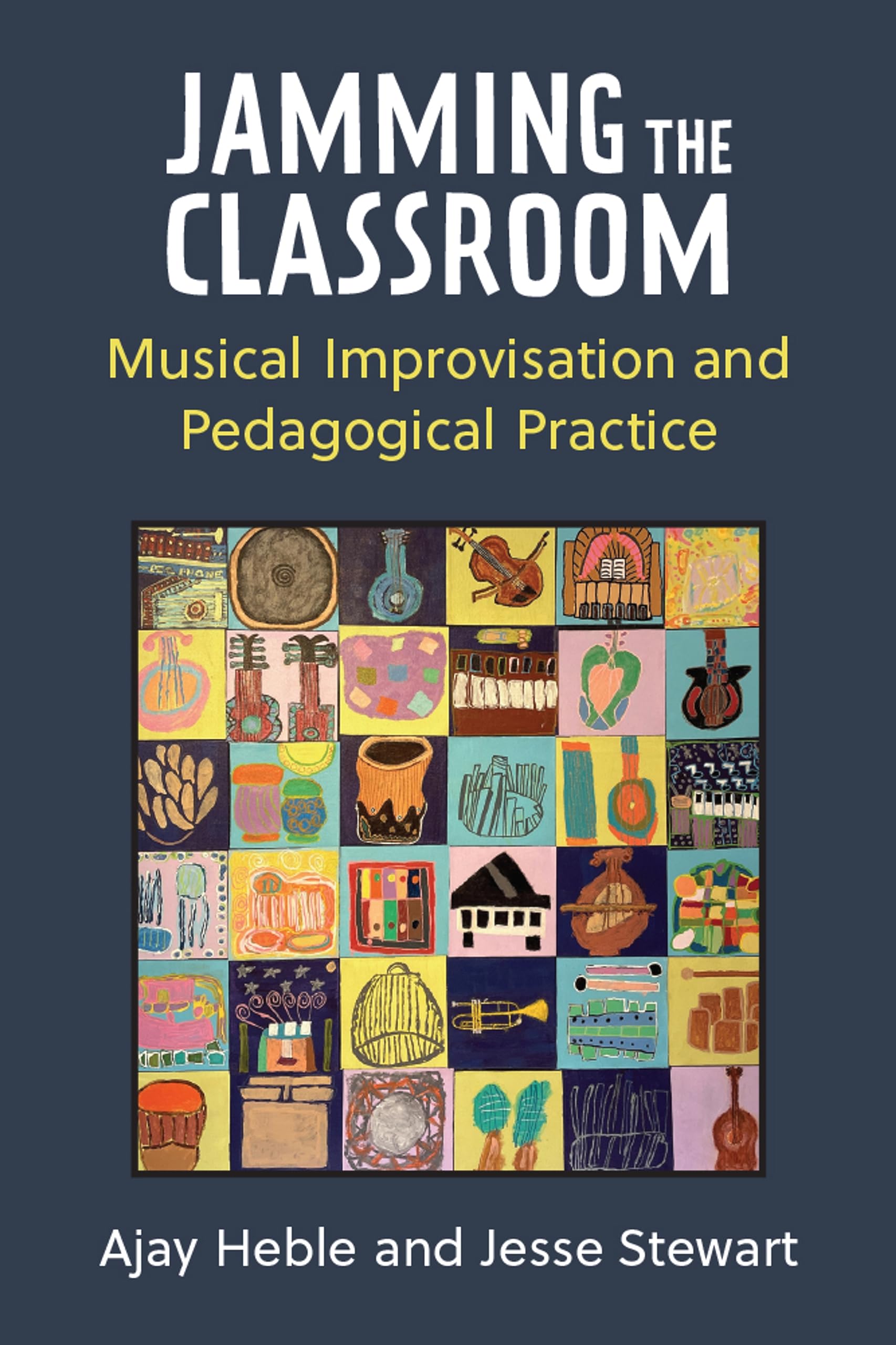 Full size book cover of Jamming the Classroom: Musical Improvisation and Pedagogical Practice}