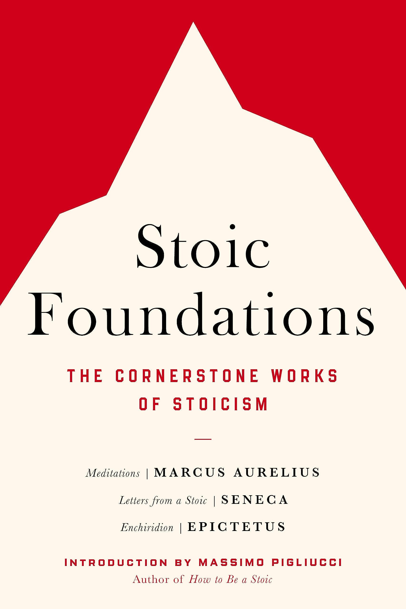 Full size book cover of Stoic Foundations: The Cornerstone Works of Stoicism}