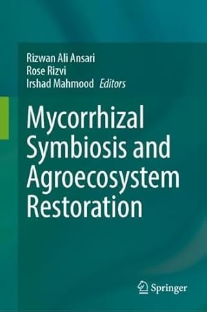 Mycorrhizal Symbiosis and Agroecosystem Restoration